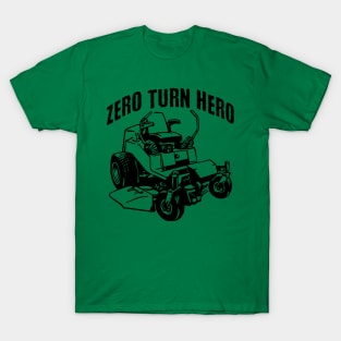 Zero Turn Hero, ztm lawn mower boss design T-Shirt